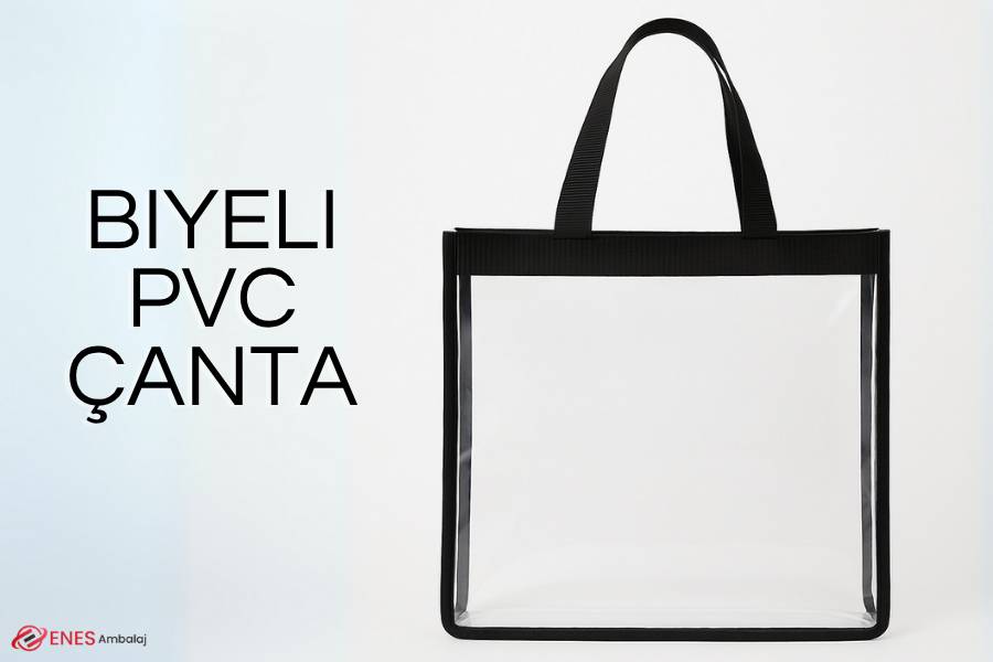 Biyeli PVC Çanta